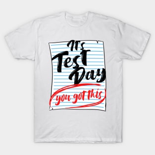 Teacher test day T-Shirt